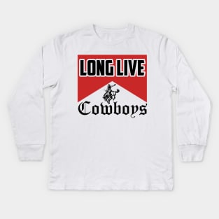 Long Live Cowboys Kids Long Sleeve T-Shirt